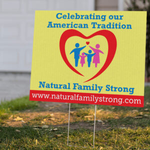 Natural Family Tradition Yard Signs (30 Pack)